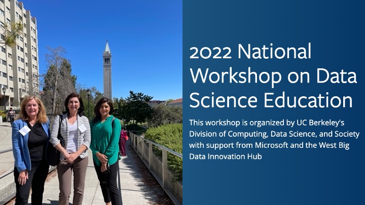 IS faculty attend the 2022 UC Berkeley National Data Science workshop